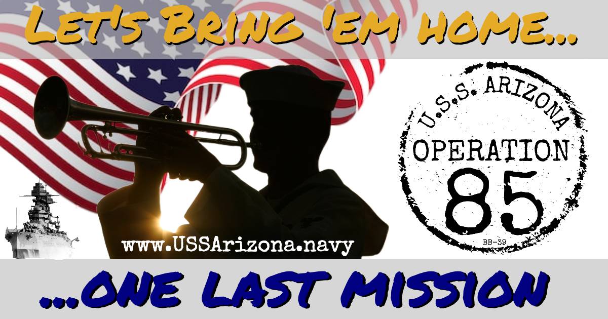 The u s s arizona operation 85 let s bring em home