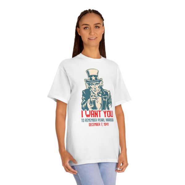 I WANT YOU to Remember Pearl Harbor Uncle Sam Unisex Classic Tee - Front Design - Image 10
