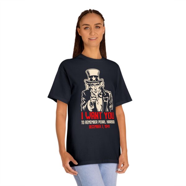 I WANT YOU to Remember Pearl Harbor Uncle Sam Unisex Classic Tee - Front Design - Image 8