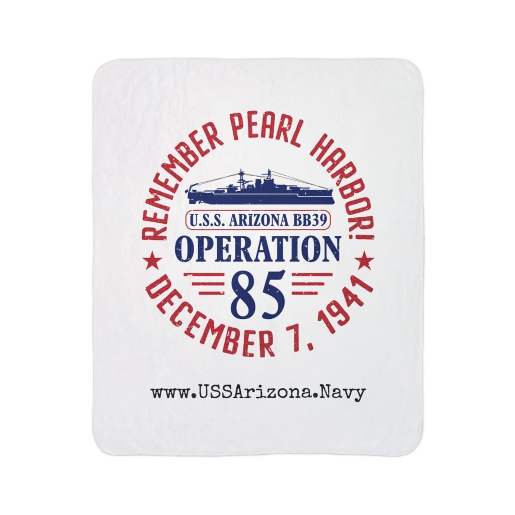 Remember Pearl Harbor! USS Arizona "Operation 85" Fleece Sherpa Blanket
