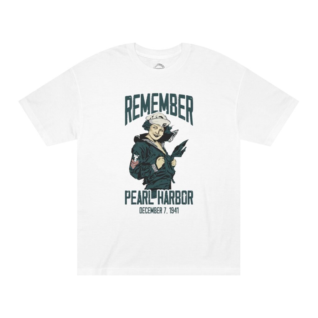 "Remember Pearl Harbor" WW1 Navy Girl Front Logo Unisex Classic Tee