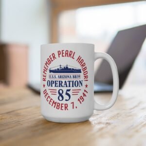 Patriotic Remembrance Mug: USS Arizona Operation 85 Ceramic Cup
