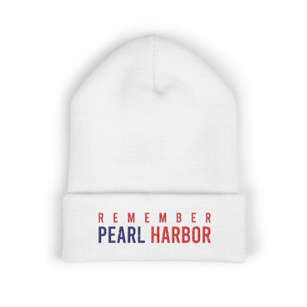 Classic Cuffed Beanie - Remember Pearl Harbor, Winter Beanie, Embroidered Hat, Patriotic Apparel, Gift for Veterans, Casual Headwear