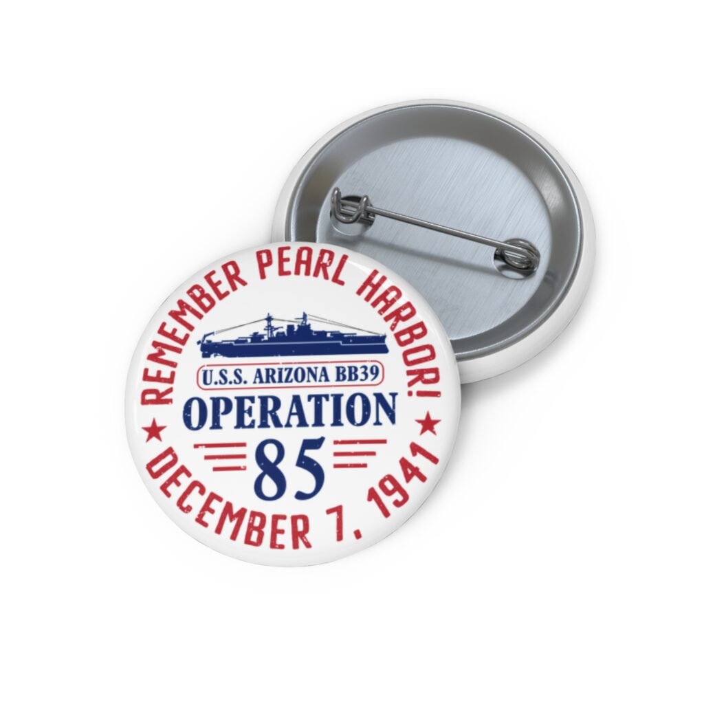 Operation 85 "Remember Pearl Harbor" Pin (Small 1.25")