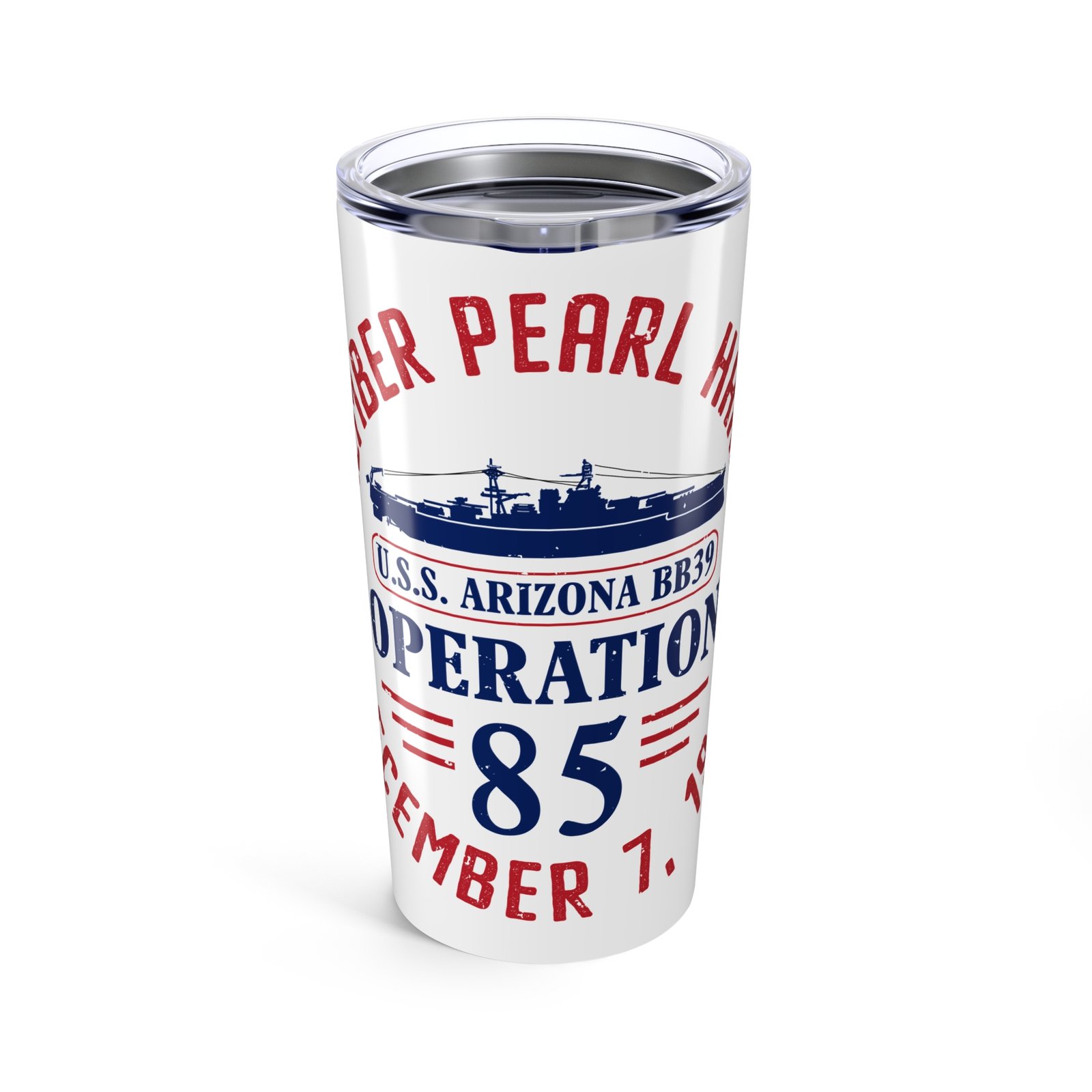 Remember Pearl Harbor! USS Arizona "Operation 85" Tumbler 20oz