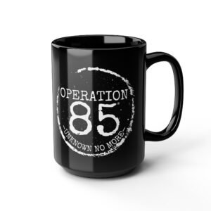 Operation 85 "Unknown No More" Classic Black Coffee Mug, 15oz