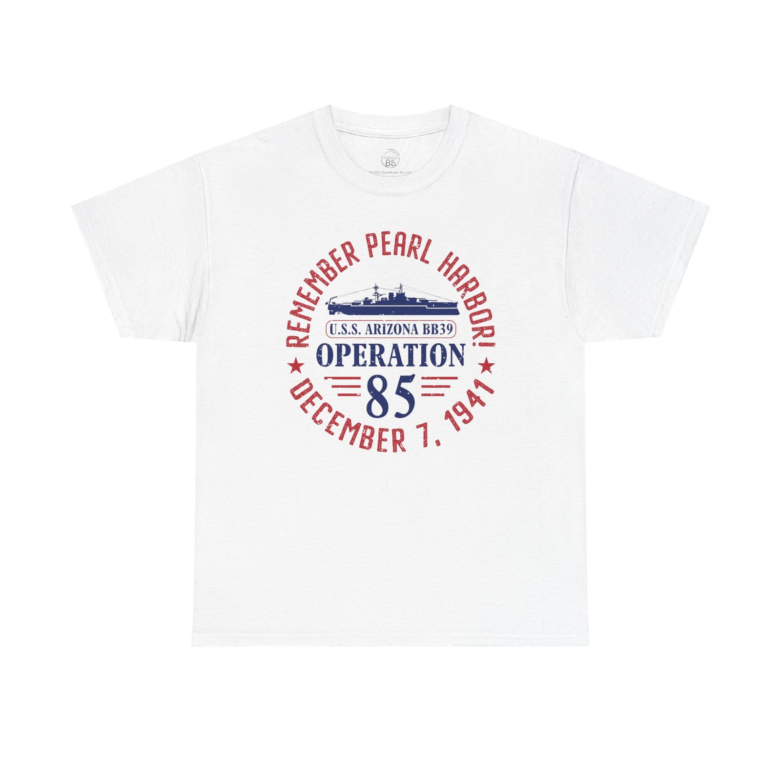 Remember Pearl Harbor! U.S.S. Arizona Operation 85 – Unisex Classic Tee| Pearl Harbor Tribute Shirt