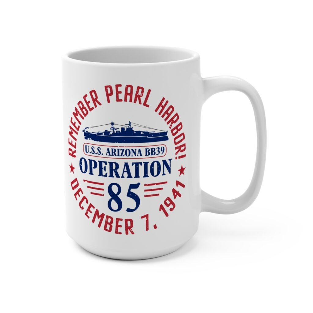 Remember Pearl Harbor! USS Arizona "Operation 85" White Ceramic Classic Mug 15oz
