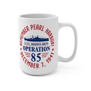 Remember Pearl Harbor! USS Arizona "Operation 85" White Ceramic Classic Mug 15oz