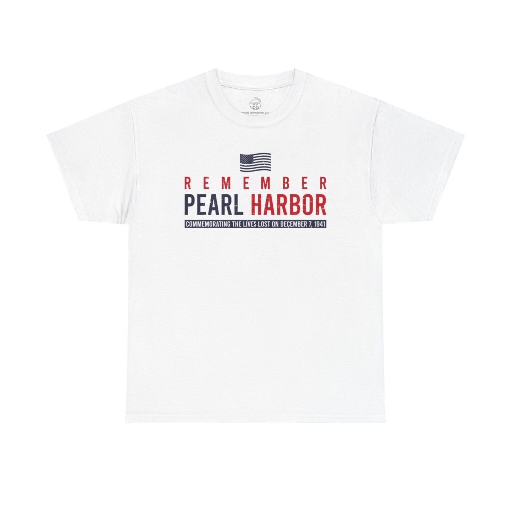 “Remember Pearl Harbor” – Patriotic Flag Tee, WWII Commemorative Tribute Shirt